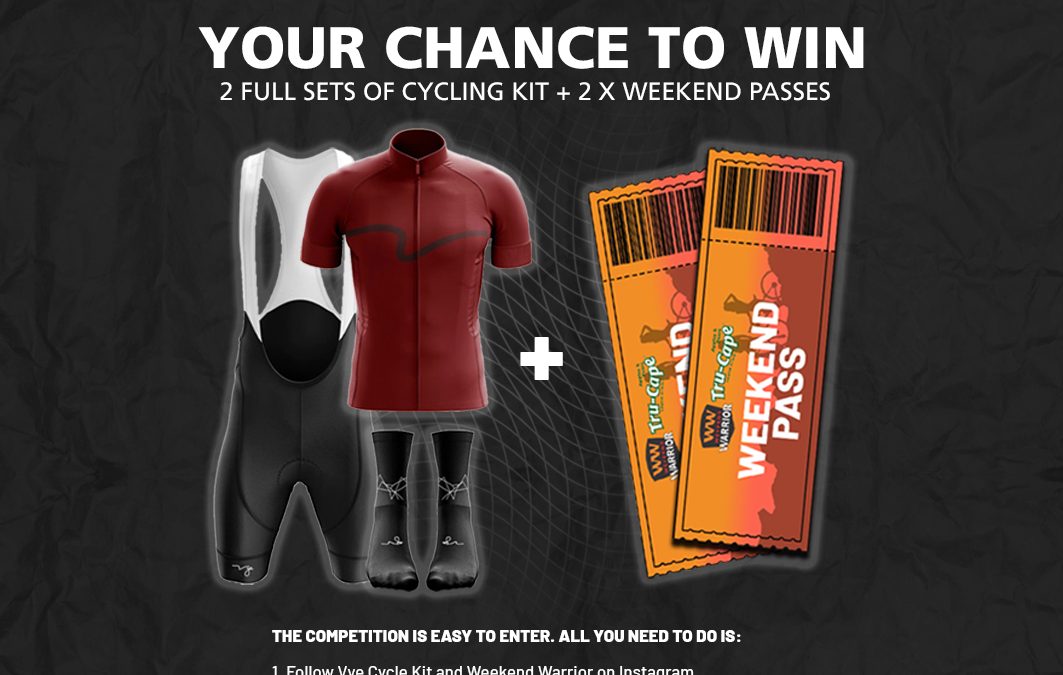Win with Vye Cycle kit and Weekend Warrior